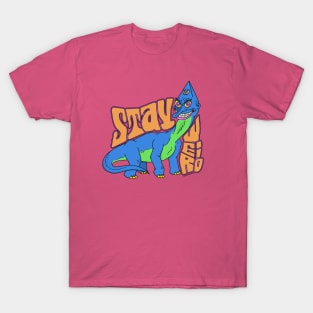 Stay weird T-Shirt